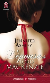 L'Epouse de Lord Mackenzie (Lady Isabella's Scandalous Marriage) (Mackenzies & McBrides, Bk 2) (French Edition)