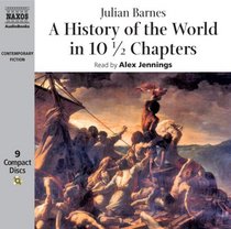 A History of the World in 10 Chapters (Naxos Audiobooks)