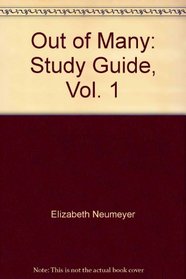 Out of Many: Study Guide, Vol. 1