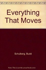 Everything That Moves
