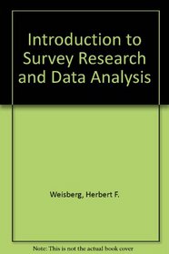 Introduction to Survey Research and Data Analysis