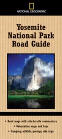 National Geographic Yosemite National Park Road Guide (NG Road Guides)