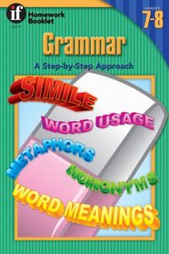 Grammar Homework Booklet, Grades 7 to 8: A Step-By-Step Approach (Homework Booklets)