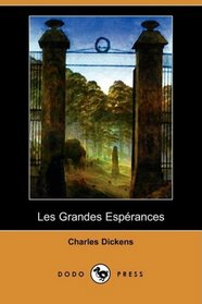Les Grandes Esperances (Dodo Press) (French Edition)