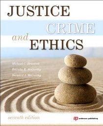 Justice, Crime, and Ethics, Seventh Edition
