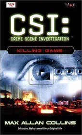 Ein fast perfektes Verbrechen (Killing Game) (CSI: Crime Scene Investigation, Bk 7) (German Edition)