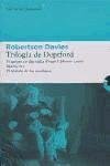 Trilogia De Deptford/ Deptford Trilogy (Spanish Edition)