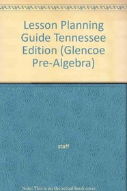 Lesson Planning Guide Tennessee Edition (Glencoe Pre-Algebra)