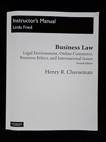 Business Law - Legal Environment, Online Commerce, Business Ethics, and International Issues - Instructor's Manaul