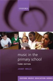 Music in the Primary School (Oxford Music Education)