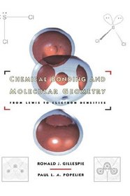Chemical Bonding and Molecular Geometry: From Lewis to Electron Densities (Topics in Inorganic Chemistry)