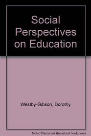 Social Perspectives on Education