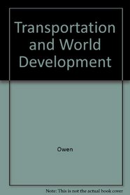 Transportation and World Development: Mobility and the Global Economy