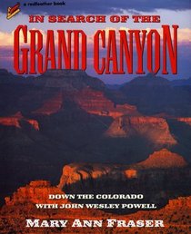 In Search of the Grand Canyon: Down the Colorado with John Wesley Powell (Redfeather Books)