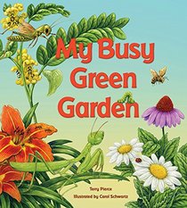 My Busy Green Garden (A Tilbury House Nature Book)