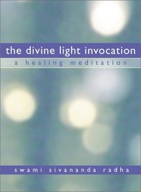 The Divine Light Invocation: A Healing Meditation