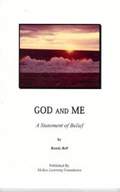 God and Me; A Statement of Belief