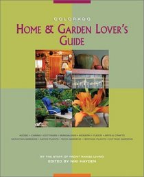 Colorado Home  Garden Lover's Guide (Front Range Living Guides)