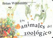 Brian Wildsmith Zoo Animals (Spanish edition)