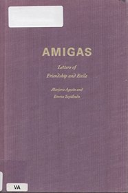 Amigas: Letters of Friendship and Exile (Louann Atkins Temple Women & Culture Series)