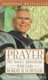 Prayer : My Soul's adventure with God