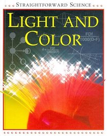 Light and Color (Straightforward Science)