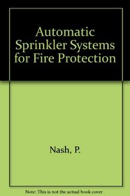 Automatic Sprinkler Systems for Fire Protection