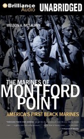 The Marines of Montford Point: America's First Black Marines