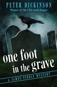 One Foot in the Grave (The James Pibble Mysteries)