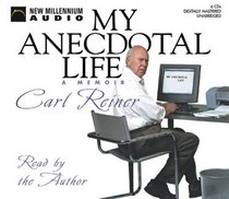 My Anecdotal Life (Audio CD) (Unabridged)
