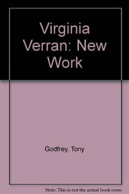 Virginia Verran: New Work