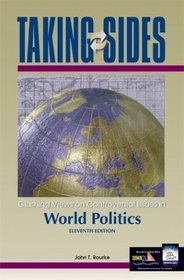 Taking Sides: Clashing Views on Controversial Issues in World Politics