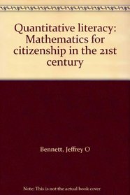 Quantitative literacy: Mathematics for citizenship in the 21st century