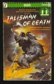 Talisman of Death (Fighting Fantasy, No 11)