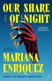 Our Share of Night: A Novel