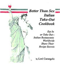 Better than Sex italian Take-Out Cookbook