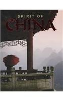 Spirit of China: A Photographic Journey of the People, Culture and History