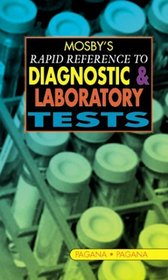 Mosby's Rapid Reference To Diagnostic And Laboratory Test