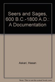 Seers and Sages, 600 B.C.-1800 A.D.: A Documentation