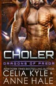 Choler (A Scifi Alien Dragon Romance)