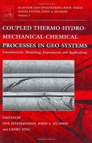 Coupled Thermo-Hydro-Mechanical-Chemical Processes in Geo-systems, Volume 2 (Geo-Engineering Book Series)
