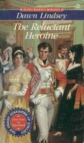 The Reluctant Heroine (Signet Regency Romance)