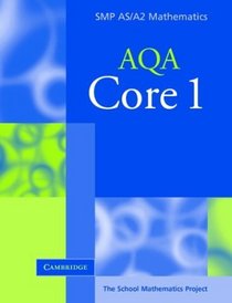 Core 1 for AQA (SMP AS/A2 Mathematics for AQA)