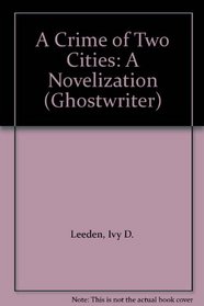 A Crime of Two Cities (Ghostwriter)