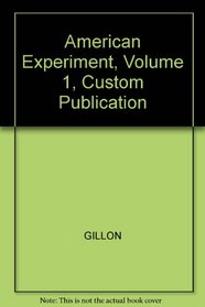 American Experiment, Volume 1, Custom Publication