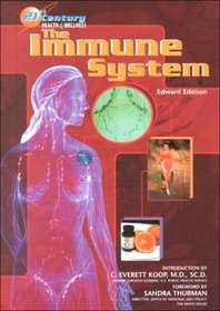The Immune System (21st Century Health and Wellness)