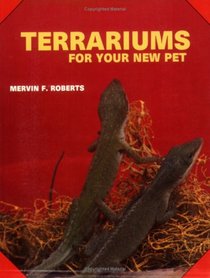 Terrariums for Your New Pet