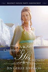 Charmed by His Lordship (Regency House Party: Havencrest)