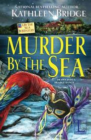Murder by the Sea (By the Sea Mystery)