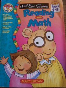 Arthur Reading and Math Ages 6-9 (Learn Along with Arthur: Grades 6-9)